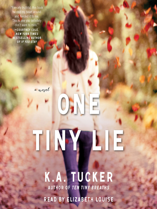 Title details for One Tiny Lie by K.A. Tucker - Available